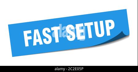 fast setup sticker. fast setup square isolated sign. fast setup label Stock Vector