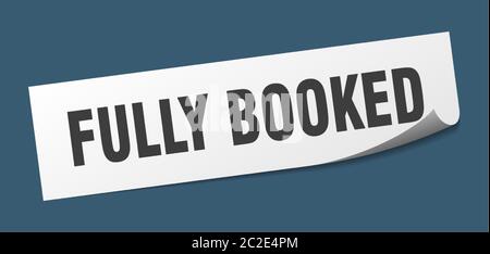fully booked sticker. fully booked square isolated sign. fully booked label Stock Vector