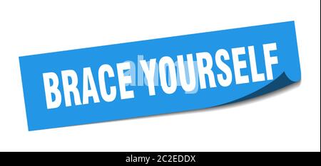 brace yourself sticker. brace yourself square isolated sign. brace yourself label Stock Vector