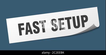 fast setup sticker. fast setup square isolated sign. fast setup label Stock Vector