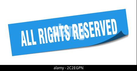 all rights reserved sticker. all rights reserved square isolated sign ...