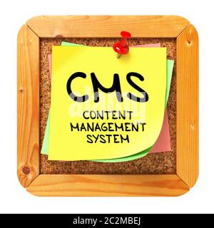 CMS - Content Management System - Written on Yellow Sticker on Cork Bulletin or Message Board. Stock Photo