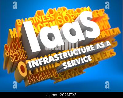IAAS - Infrastructure-as-a-Service - on  Yellow WordCloud on Blue Background. Stock Photo