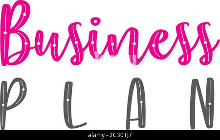 Business Plan vector lettering drawn in magenta and grey. Business goals, self development, personal growth, mentoring, posters, social media Stock Vector