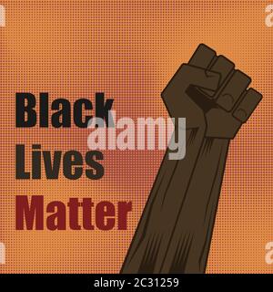 Fist Raised Up. Black Lives Matter Banner for Protest on Halftone Background. Human Hand. Stop Violence to Black People Stock Vector