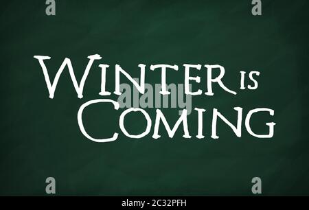 On the blackboard with chalk write Winter is coming Stock Photo