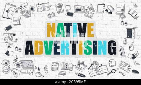 Native Advertising. Multicolor Inscription on White Brick Wall with Doodle Icons Around. Modern Style Illustration with Doodle Design Icons. Native Ad Stock Photo