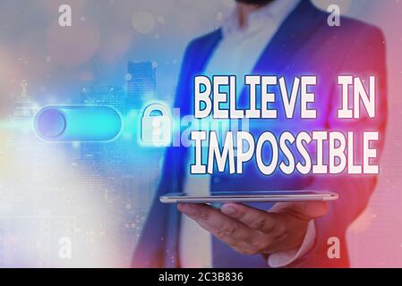 Handwriting text Believe In Impossible. Conceptual photo motivation and inspiration that you can make it happen Stock Photo