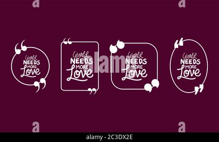 World needs more love bubbles set design of Quote phrase text and positivity theme Vector illustration Stock Vector