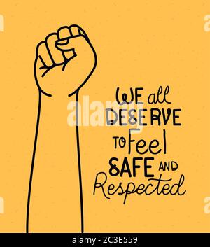 We all deserve to feel safe text with fist design of Black lives matter ...