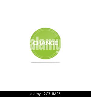 Writing change in a green circle. There is a circular glass in front of the change article. Stock Vector