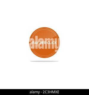 Writing pay per click in a orange circle. There is a circular glass in front of the pay per click article. Stock Vector