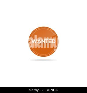 Writing wanted in a orange circle. There is a circular glass in front of the wanted article. Stock Vector