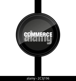 Black round vector shape illustration on a white background. Poster design that writes commerce right in the middle of the shape. Stock Vector
