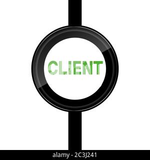 Black round vector shape illustration on a white background. Poster design that writes client right in the middle of the shape. Stock Vector