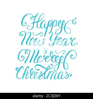 Happy new year and merry christmas lettering. Vector illustration. Stock Vector