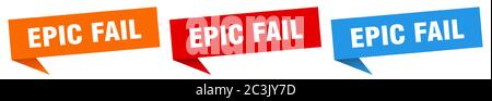 epic fail banner. epic fail speech bubble label set. epic fail sign Stock Vector