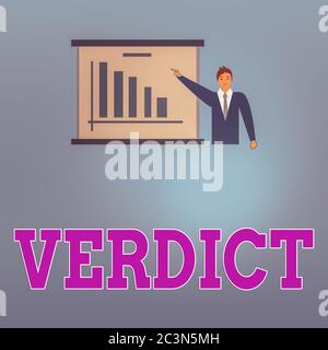 Handwriting text Verdict. Conceptual photo decision on disputed issue in a civil or criminal case or inquest Man in Business Suit Standing Pointing a Stock Photo