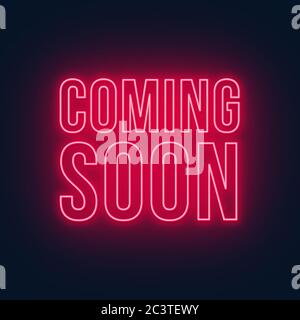 Coming soon neon sign on black background. Stock Vector