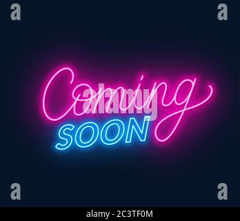 Coming soon neon sign on black background. Stock Vector