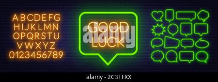 Neon sign good luck in speech bubble frame on dark background. Set of neon speech bubbles and the alphabet on a dark background. Stock Vector