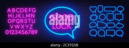 Neon sign good luck. Set of neon speech bubbles and the alphabet on a dark background. Stock Vector