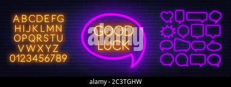 Neon sign good luck. Set of neon speech bubbles and the alphabet on a dark background. Stock Vector