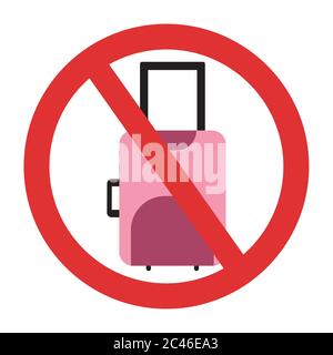 Ban on pink luggage. Travel ban. Stop travel isolated illustration. Stay home COVID-19 prevention. Stock Vector