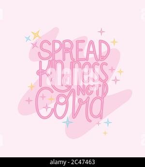 Spread kindness not covid lettering design of Happiness positivity and covid 19 virus theme Vector illustration Stock Vector