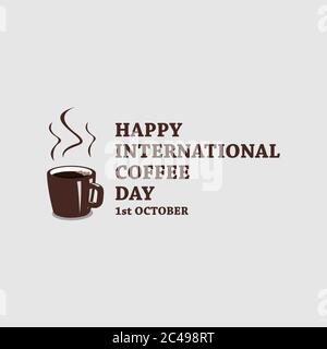 Cup of coffee illustration vector. International Coffee Day vector stock illustration Stock Vector
