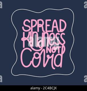 Spread kindness not covid lettering design of Happiness positivity and covid 19 virus theme Vector illustration Stock Vector