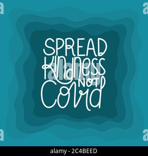 Spread kindness not covid lettering design of Happiness positivity and covid 19 virus theme Vector illustration Stock Vector