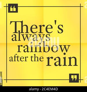 Quote Motivational Square. Inspirational Quote. Text Speech Bubble. There is always rainbow after the rain. Vector illustration. Stock Vector
