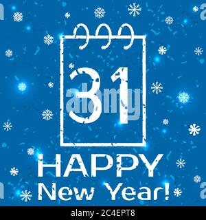 Calendar icon 31 december New Year. Vector grunge illustration. Stock Vector
