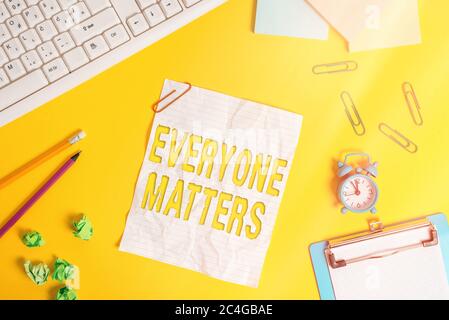 Word writing text Everyone Matters. Business photo showcasing listen to all the voices at the table no bias or preference Flat lay above copy space on Stock Photo