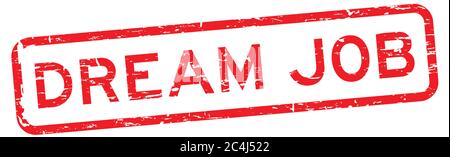 Grunge red dream job square rubber seal stamp on white background Stock Vector