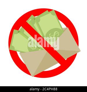 No bribe and untaxed salary, symbol ban and forbidden. Ban bribe payment, cash corruption, bribery illegal, crime with currency, financial no envelope Stock Vector