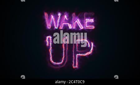 The phrase Wake up, computer generated. Burning inscription. Capital letters. 3d rendering text background Stock Photo