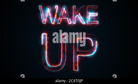 The phrase Wake up, computer generated. Burning inscription. Capital letters. 3d rendering text background Stock Photo