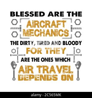 Mechanic Quote and Saying good for print. Blessed are the aircraft Stock Vector
