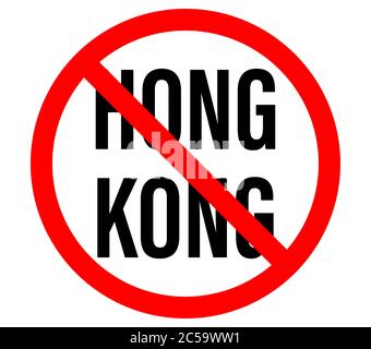 Hong Kong prohibition signal. Contemporary Hong Kong blockade of the people and influence of China. Stock Vector