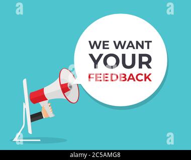 We Want Your Feedback Background. Hand with Megaphone and Speech Bubble Vector Illustration Stock Vector