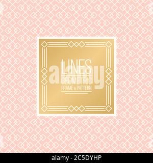 Geometric linear pattern and monoline frame. Pink and golden colors. Seamless abstract vector background.  Package design - badge with geometric borde Stock Vector
