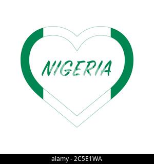 Nigeria flag in heart. I love my country. sign. Stock vector illustration isolated on white background. Stock Vector