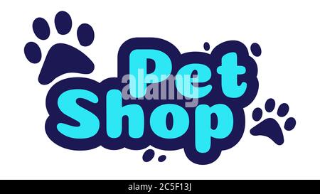 Pet shop logo design template. Store with goods and accessories for animals label. Lettering with paws signboard Stock Vector