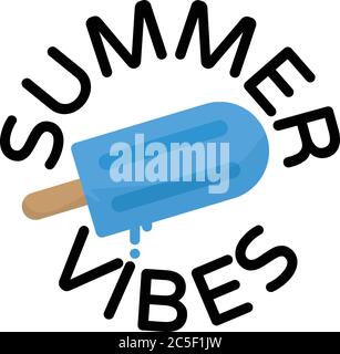 Summer Vibes round text with sweet blue popsicle  icon isolated on white background vector illustration Stock Vector