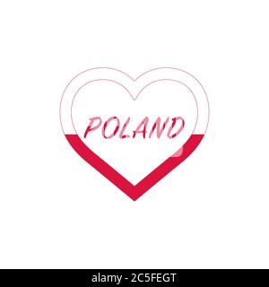 Poland flag in heart. I love my country. sign. Stock vector illustration isolated on white background. Stock Vector