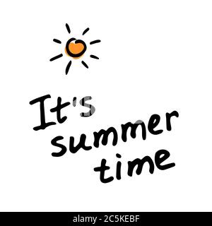 Its summer time inscription. Hand drawn lettering. Stock Vector