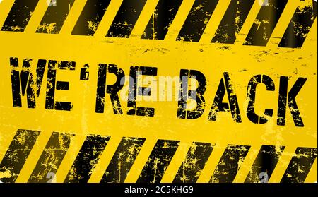 reopening business after coronavirus lock down, grungy sign with the message we're back, vector illustration Stock Vector