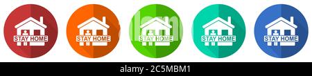 Stay home, covid-19 pandemic concept icon set, red, blue, green and orange flat design web buttons isolated on white background, vector illustration Stock Vector